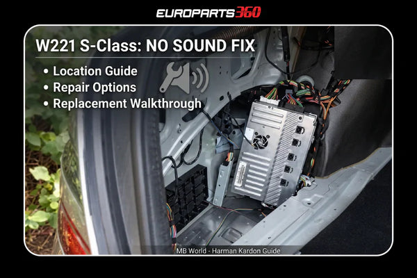 Mercedes Classe S W221 - Solution pour l'absence de son – Réparation, remplacement et emplacement de l'amplificateur Harman Kardon