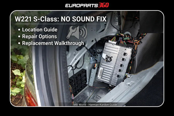 Mercedes Classe S W221 - Solution pour l'absence de son – Réparation, remplacement et emplacement de l'amplificateur Harman Kardon