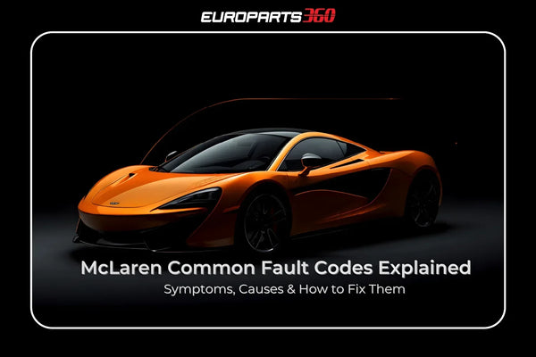 McLaren Common Fault Codes Explained: Symptoms, Causes & How to Fix Them