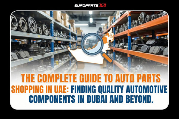 Le guide complet pour l'achat de pièces automobiles aux Émirats arabes unis : trouver des composants automobiles de qualité à Dubaï et au-delà