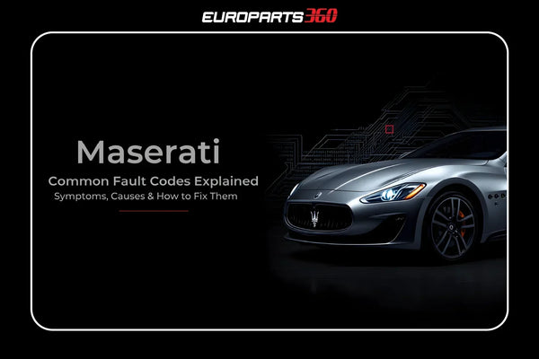 Maserati Common Fault Codes Explained: Symptoms, Causes & How to Fix Them