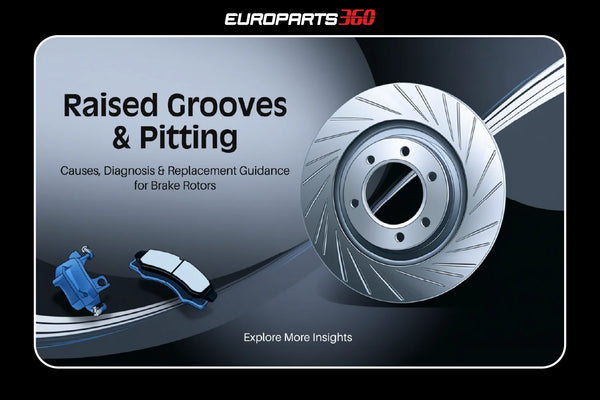 Raised Grooves and Pitting on Brake Rotors: Causes, Diagnosis, and When to Replace